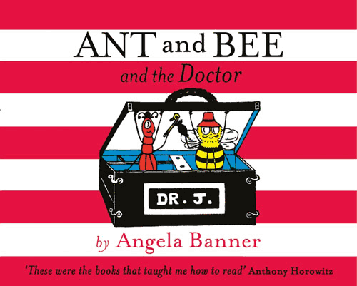 ANT and BEE and the Doctor